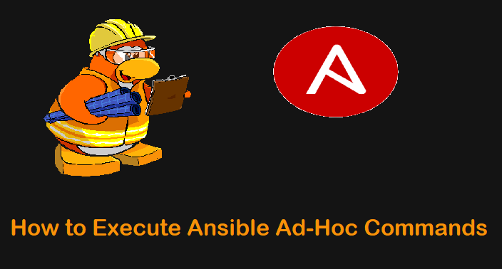 Execute-Ansible-Ad-Hoc-Commands