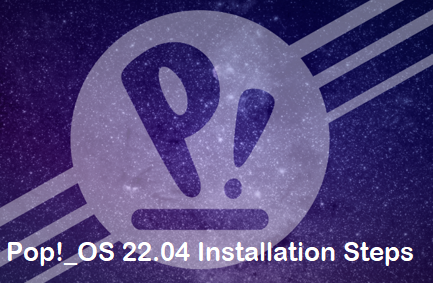 Pop OS Installation Guide