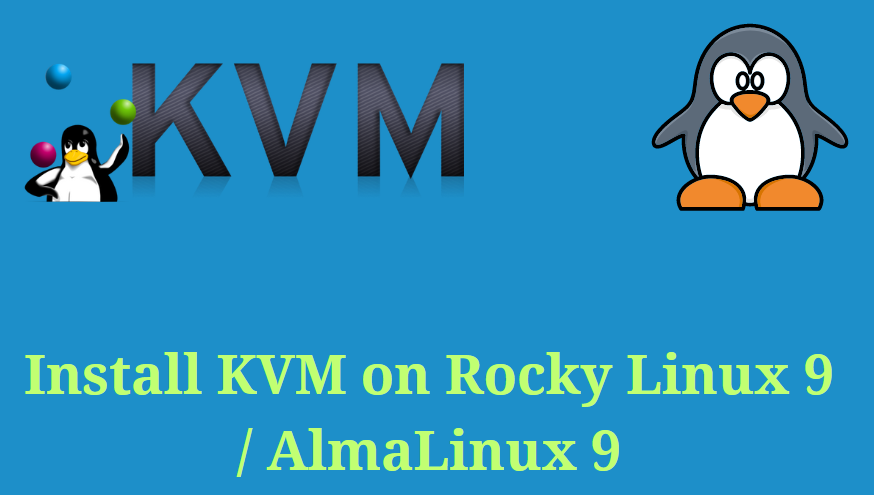 Install-KVM-RockyLinux-AlmaLinux